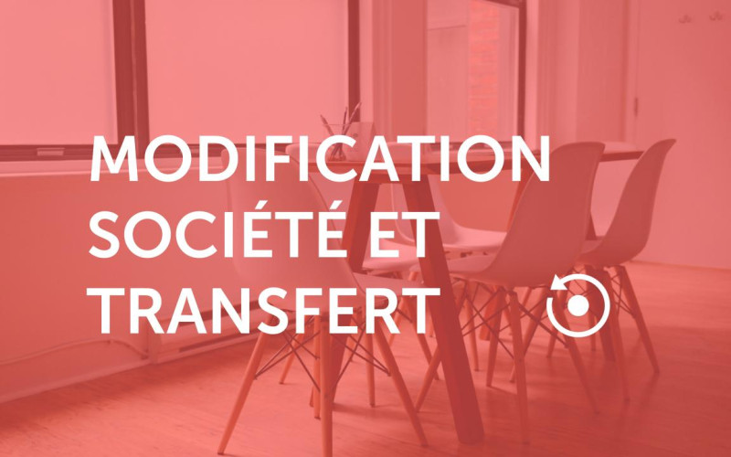 Modification de sociétés